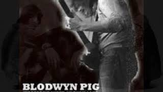 Blodywyn Pig  August 3 1970  Fillmore West  San Francisco California [upl. by Ailisec92]