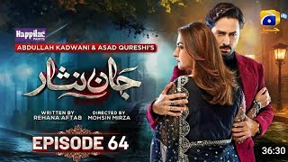 Jaan nisar drama episode 64  Presented By Happilac Paints Har Pal Geo l jaannisar episode64 [upl. by Llerraj477]