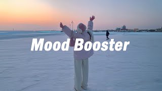 Playlist Mood Booster  Songs helps you stay bright and happy [upl. by Flynn551]