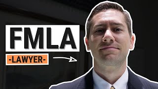 Family Medical Leave Act FMLA Explained by an Employment Lawyer [upl. by Yrem167]