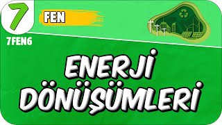 Enerji Dönüşümleri 📗 7FEN6 2025 [upl. by Ilana433]