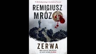 Remigiusz Mróz  Zerwa  Audiobook PL  Część 13 [upl. by Nairde]