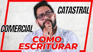 VALOR CATASTRAL O VALOR COMERCIAL ¿CÓMO ESCRITURAR MI TERRENO [upl. by Ilyah]