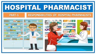 HOSPITAL PHARMACIST  PART1  RESPONSIBILITY amp FUNCTIONS  PHARMACY PRACTICE [upl. by Haroldson18]