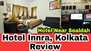 Best Hotel Near Sealdah  Hotel Innra Guest House Review  Hotels in Sealdah🏨  SHOTS BY SNIGDHA [upl. by Gardie89]