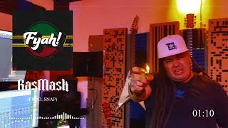 RASMASK  FYAH  Prod Snap  REGGAE Mexicano  2024 [upl. by Firooc]