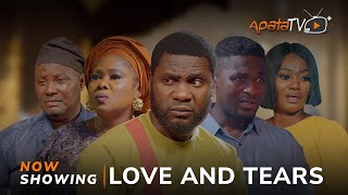 Love And Tears  Yoruba Movie 2024 Drama Jide Awobona Mimisola Daniel Niyi Johnson Toyin Alausa [upl. by Ilonka]