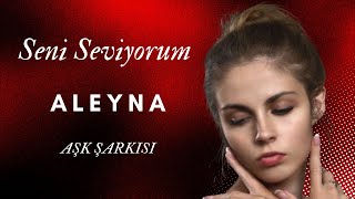 Aleynam  Seni Sevmek Tarifsiz [upl. by Conger98]