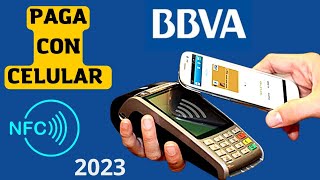 ¿Cómo Pagar con el Celular BBVA NFC Contactless [upl. by Llednil341]