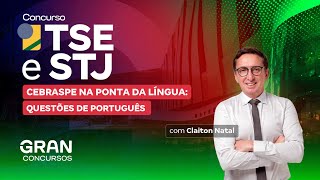 Concurso STJ e TSE CEBRASPE na Ponta da Língua Questões de Português [upl. by Joy654]