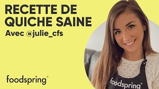 Recette de quiche saine avec juliecfs  foodspring® [upl. by Nalepka]