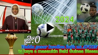 Bbc hausa labaran kwalon kafa ta AFCON na 2024a guinea bissau [upl. by Maclean]