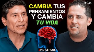 Cambia tus pensamientos y cambia tu vida por completo  CÉSAR LOZANO  249 SINERGÉTICOS [upl. by Henig520]