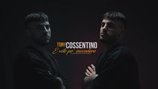 Tony Cossentino  E Vote Po Succedere Video Ufficiale 2022 [upl. by Yrok]