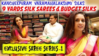 Kancheepuram Varamahalakshmi silks  9 yards silk Sarees amp Budget silks  Exclusive Saree Series 1 [upl. by Haswell]