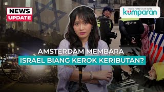 Amsterdam Membara Israel Biang Kerok Keributan [upl. by Knighton]