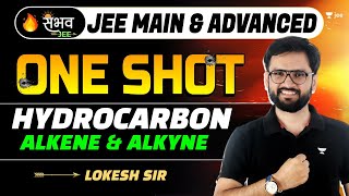 Hydrocarbon  Alkene amp Alkyne  One Shot  Sambhav  JEE Main  jee2024 jee2025 lokeshchoudhary [upl. by Ruperta]