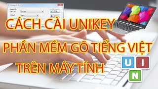 Cách cài unikey phần mềm gõ tiếng việt mới nhất 2024 [upl. by Zendah]