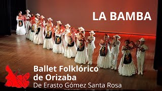 La Bamba  Son Jarocho  Ballet Folklorico de Orizaba en su 37 Aniversario [upl. by Lizbeth797]