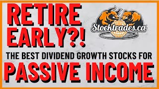 Top Canadian Stocks To Buy For Passive Income  Dividend Growth Stocks [upl. by Ellainad]