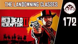 RED DEAD REDEMPTION II 172  The Landowning Classes [upl. by Beaner]