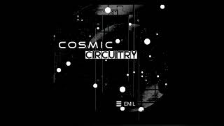 Cosmic Circuitry Original Mix [upl. by Appilihp583]