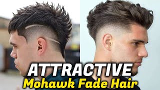 Top 10 ATTRACTIVE Mohawk Fade Haircuts For Men 2023  Stylish Mens Mohawk Fade Haircuts  Mens Hair [upl. by Perrin]