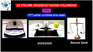 Volume masse et masse volumique 3ème partie La masse dun objet 1AC [upl. by Ahseen]