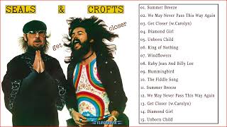 The Very Best Of Seals and Crofts full album  Seals and Crofts Songs  Soft Rock Songs [upl. by Violette]