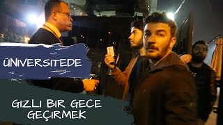 ÜNİVERSİTEDE GİZLİ BİR GECE GEÇİRMEK [upl. by Felita570]