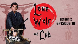 Lone Wolf and Cub  Season 2 Episode 19  Season Finale  Adventure  Drama  Ninja vs Samurai [upl. by Sinylg]