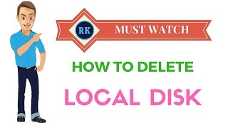 How to delete local disk volume very easy 2017 [upl. by Dulsea]