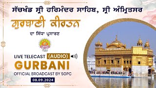 Official SGPC LIVE Audio  Gurbani Kirtan  Sachkhand Sri Harmandir Sahib  Sep 08 2024 [upl. by Ahsinot]