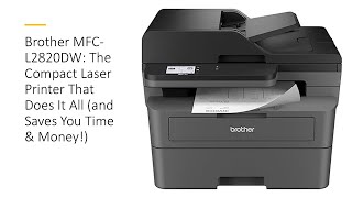 Brother MFCL2820DW The Compact Laser Printer That Does It All and Saves You Time amp Money [upl. by Eytak]