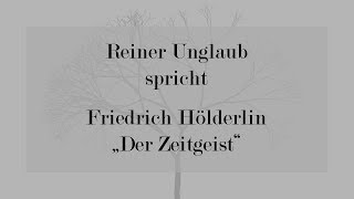 Friedrich Hölderlin „Der Zeitgeist“ [upl. by Walcott328]