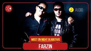 Фарзин  Must on Night Кабутар  Farzin  Must on Night Kabutar Audio 2020 [upl. by Adnahsed]