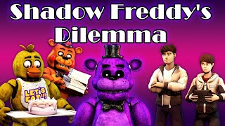 Freddy Fazbear and Friends quotShadow Freddys Dilemmaquot [upl. by Elem556]