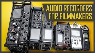 Audio Recorders for Filmmaking 2019 Choosing a Sound Recorder for Your Video Projects [upl. by Akkimat]