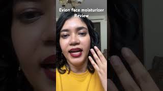 Evion face moisturizer review evion review skincare [upl. by Eugaet398]