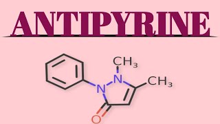 Antipyrine  Production of antipyrine  Structure of antipyrine  By Darshan Mehta [upl. by Lenaj]