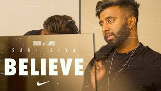 BELIEVE  NIKE Spec Ad  Sahi Siva X Saanmuu Films [upl. by Pembrook429]