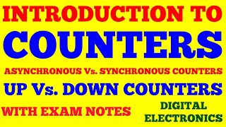 INTRODUCTION TO COUNTERS  ASYNCHRONOUS amp SYNCHRONOUS COUNTER  UP amp DOWN COUNTERS  WITH EXAM NOTES [upl. by Sayce]