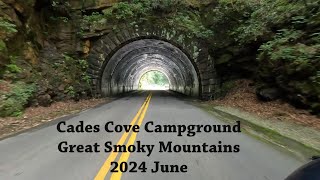 2024 Cades Cove Campground Great Smoky Mountains June [upl. by Harias]