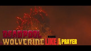 GODZILLA KING OF THE MONSTER FINAL BATTLE BUT LIKE A PRAYER MUSIC EPIC VERSION FROM DEADPOOL 3 MOVIE [upl. by Cadmar]