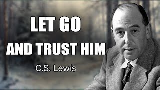 Trust in God’s Power to Turn Your Struggles Into Triumphs  CS Lewis 2024 [upl. by Hurley]