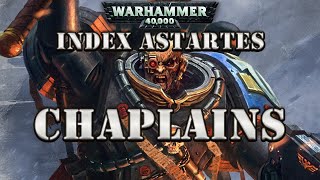 WARHAMMER 40K LORE INDEX ASTARTES CHAPLAINS [upl. by Eilsek]