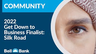 Bell Bank Get Down To Business Finalist Silk Road [upl. by Caresa]