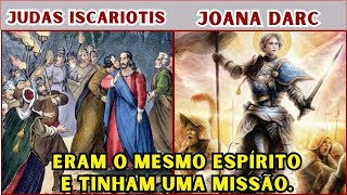 Joana Darc foi Reencarnação de Judas Iscariotis nascida para reparar traição à Cristo espiritismo [upl. by Lindbom993]