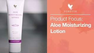 How to use Forever Aloe Moisturizing Lotion  Forever Living UK amp Ireland [upl. by Jimmy]