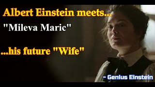 Albert Einstein meets quotMileva Maricquot his future Wife Genius Einstein Series [upl. by Ticknor411]